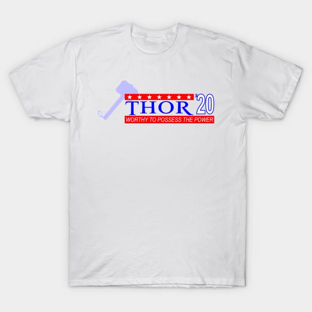 Thor Presidential Campaign T-Shirt by GrumpyVulcanCampaign